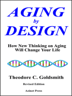 Aging by Design: How New Thinking on Aging Will Change Your Life