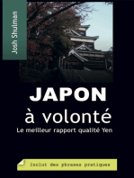 Japon à volonté: Comment profiter à fond de vos yens