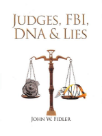 Judges, Fbi, Dna & Lies Vol. 1