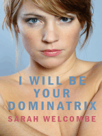 I Will Be Your Dominatrix