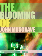 The Blooming of John Musgrave