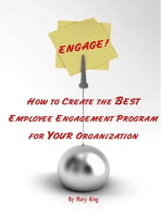 Engage! How to Create the Best Employee Engagement Program for Your Organization