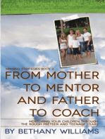 From Mother to Mentor and Father to Coach
