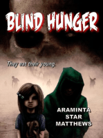 Blind Hunger