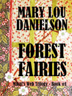 Forest Fairies, Mikal's Web Trilogy