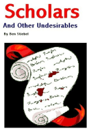 Scholars and Other Undesirables