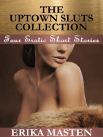 The Uptown Sluts Collection: Four Erotic Short Stories