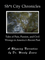 Sh*t City Chronicles: Tales of Pain, Passion, and Civil Wrongs in America's Recent Past