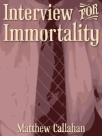 Interview for Immortality