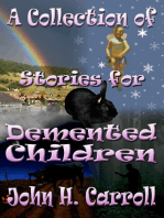 A Collection of Stories for Demented Children