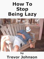 How To Stop Being Lazy