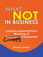 What not to do in Business-Lessons Learned from Working at Crappy Companies