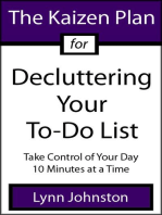 The Kaizen Plan for Decluttering Your To-Do List: Take Control of Your Day 10 Minutes at a Time