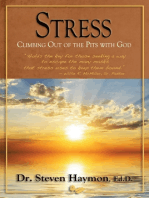 STRESS: Climbing Out of the Pits with God