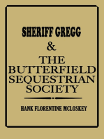 Sheriff Gregg & The Butterfield Sequestrian Society