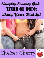 Naughty Sorority Girls: Truth or Dare: Bang Your Daddy!