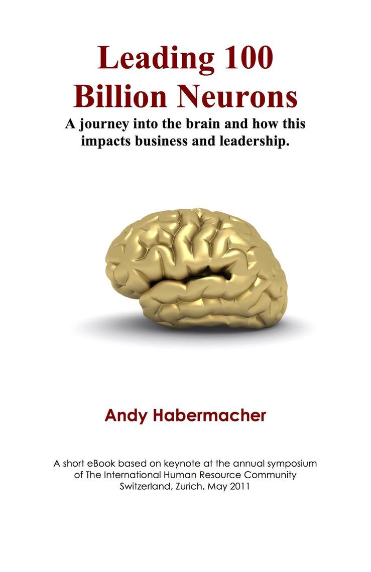 Leading 100 Billion Neurons: A journey into the brain and how this ...