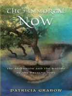 THE IMMORTAL NOW: Ascension and the Nature of the Present Time