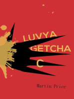 Luvya Getcha