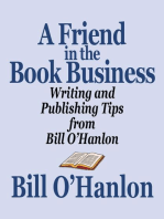 A Friend in the Book Business: Writing and Publishing Tips from Bill O’Hanlon