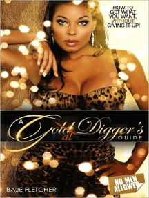 MISS GOLD DIGGER; The art of getting money from a man – Dark Femme