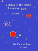 A Planet In The Middle Of Nowhere Book 1