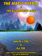 The Magic Pebble & The Glimmering Lake
