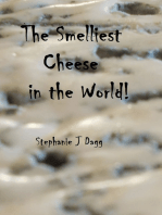 The Smelliest Cheese in the World!
