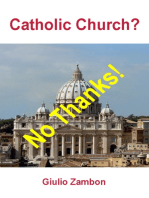 Catholic Church? No Thanks!