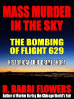 Mass Murder in the Sky: The Bombing of Flight 629 (Historical True Crime Short)