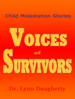 Child Molestation Stories: Voices of Survivors of Child Sexual Abuse (Molestation, Rape, and Incest)