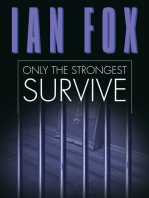 Only the Strongest Survive