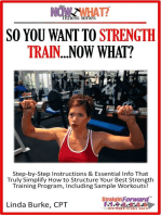 So You Want To Strength Train...Now What? Step-by-Step Instructions & Essential Info That Truly Simplify How to Structure Your Best Strength Training Program, Including Sample Workouts!