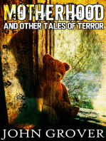 Motherhood And Other Tales of Terror
