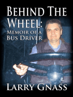 Behind The Wheel: Memoir of a Bus Driver
