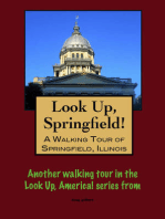 Look Up, Springfield! A Walking Tour of Springfield, Illinois