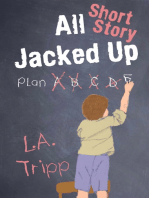 All Jacked Up Short Story