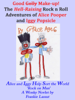 The Hell-Raising Rock and Roll Adventures of Alice Pooper and Iggy Popsicle