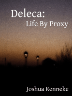 Deleca: Life By Proxy