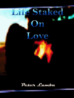 Life Staked On Love
