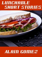 Lunchable Short Stories (5 complete short stories)