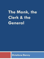 The Monk, the Clerk and the General