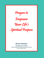 Prayers to Empower Your Life's Spiritual Purpose