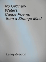 No Ordinary Waters: Canoe Poems from a Strange Mind