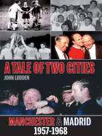 A Tale of Two Cities: Manchester & Madrid 1957-1968