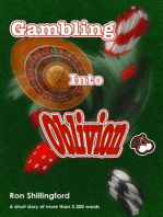 Gambling Into Oblivion