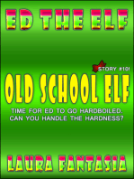 Old School Elf (Ed The Elf #10)