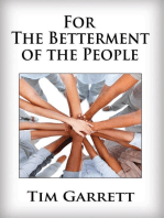 For The Betterment of The People