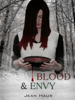 Snow, Blood, and Envy