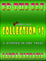 Ed The Elf: Collection #2 (Stories 5-8)